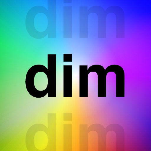 dim